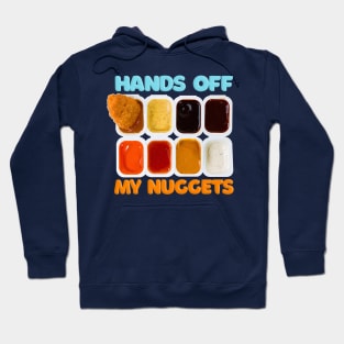 Hands Off My Nuggets Hoodie